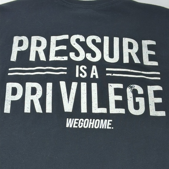WGH We Go Home Black T.  “Pressure is a Privilege” X-Large. - Picture 3 of 6